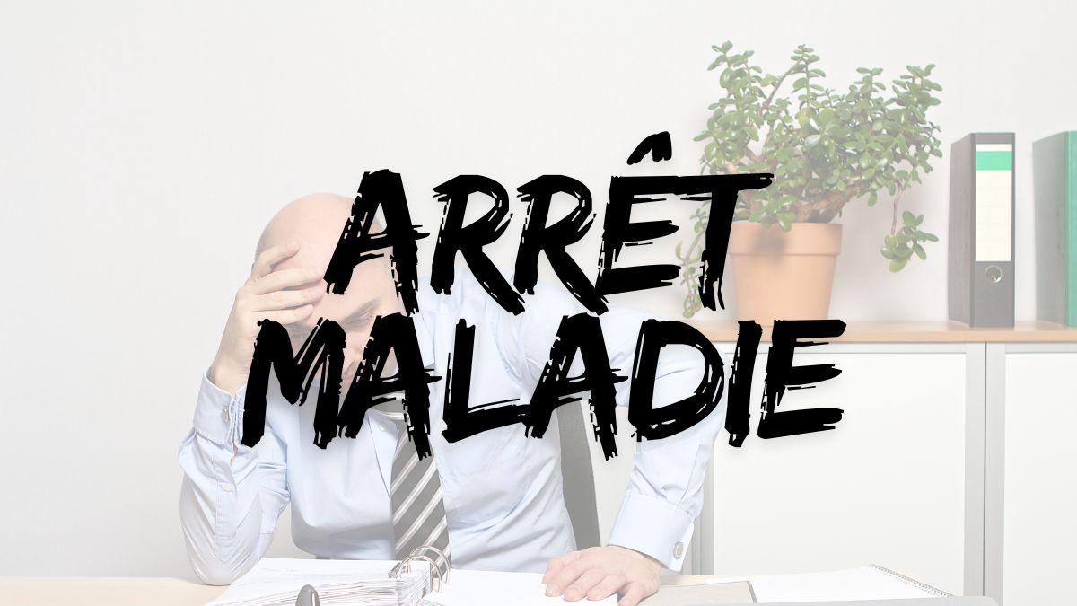 depot de bilan pendant arret maladie