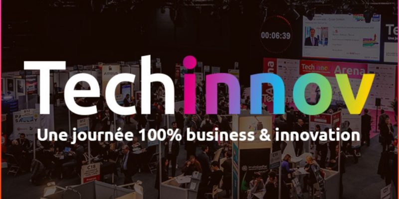Techinnov: le rendez-vous 100% business et innovation